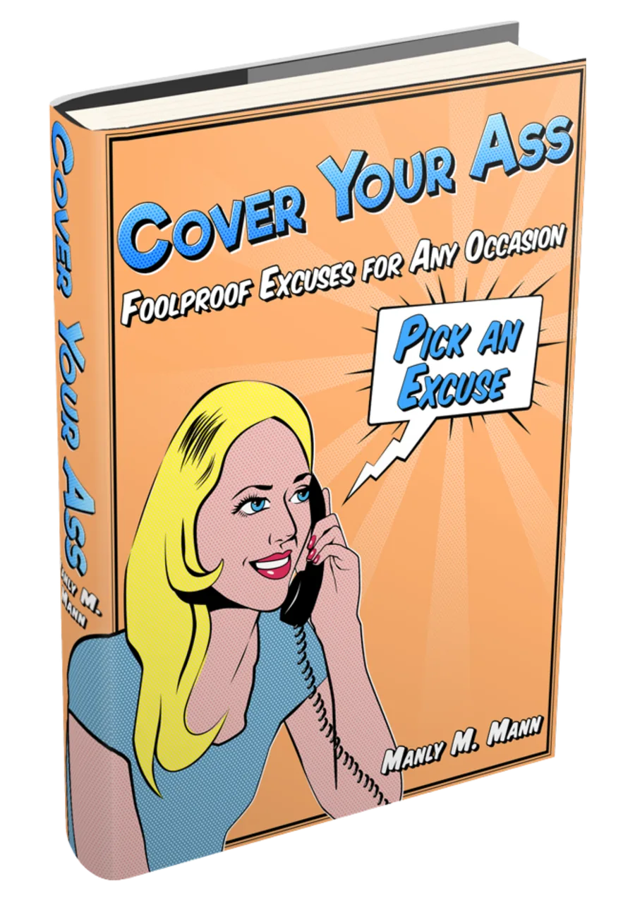 Cover Your Ass by Manly M. Mann